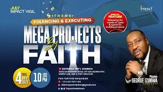 Financing And Executing Mega Project By Faith...!!!