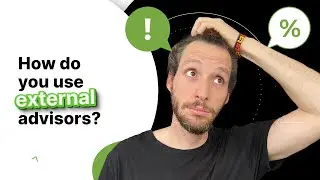 External advisors in Startups: What helps and what doesn&rsquo;t