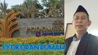 SYUKURAN RUMAH BARU DI AGUNG PODOMORO PARK // Ustadz Muhit All Adam