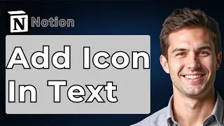 How To Add Icon In Text In Notion [2026 Guide]