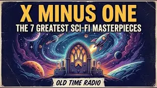 Lost Among the Stars: 5 X Minus One Stories for Deep Sleep | OTR