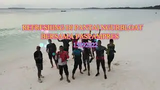 PASPAMPRES  Refreshing di Pantai Ngurbloat