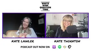 Kate Lawler on being a new mum | White Wine Question Time