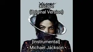 Xscape | Instrumental | Michael Jackson - HQ