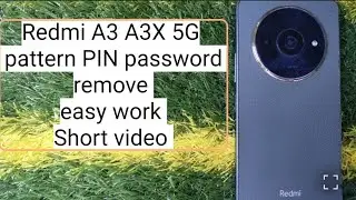 How To Redmi A3 A3X 5G  pattern PIN password remove Android version 15 all data remove 