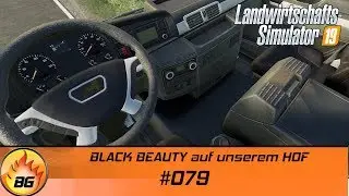 LS19 - NF MARSCH 4-FACH #079 | BLACK BEAUTY auf unserem HOF | FS19 | Let's Play [HD]