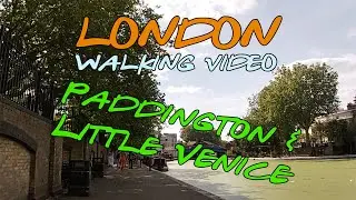 London Walking Video - Paddington & Little Venice