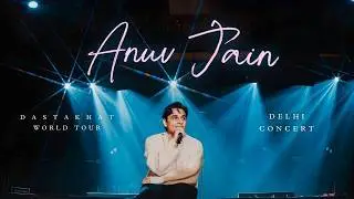 Anuv Jain - Full Delhi Concert | Dastakhat Tour 2026 | Anuv Jain Live