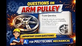 Arm of Pulley &ndash; Solved Questions| Exam-Oriented | Machine Design | Diploma Mechanical Engineering |
