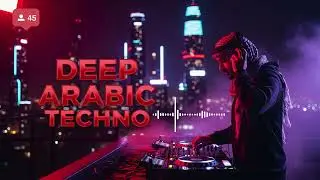 Arabic Techno DJ Mix 2026 🔥 Best Deep Bass Middle Eastern Remix