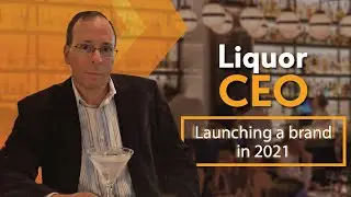 Launching a Brand in 2021 - Liquor CEO - Charles Vaughn
