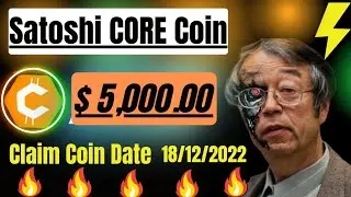 Satoshi CORE New Update 🤑 Claim Coin Date = 18/12/2022 Confirm letest update 🤑