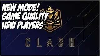 CLASH MODE IS COMING! GAME QUALITY & NEW PLAYERS | League of Legends