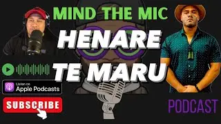 Mind The Mic 247 Henare Te Maru