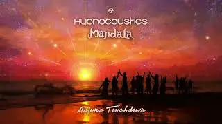 Hypnocoustics & Mandala - Anjuna Touchdown