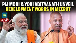 LIVE: PM Modi & Yogi Adityanath Unveil Development Works in Meerut, UP | Uttar Pradesh | N18L