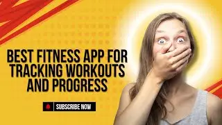 Best Fitness App for Tracking Workouts and Progress