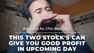 BEST TWO STOCK'S FOR POSITONAL ENTRY | BEST TIME TO TAKE ENTRY TOMORROW | 27th sept, 2021
