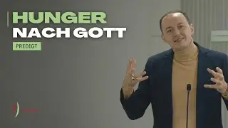 Hunger nach Gott | Predigt Jakob Klause