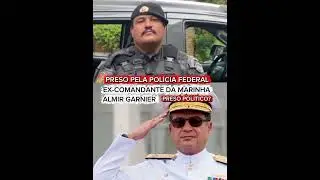 Almirante Almir Garnier Ex Comandante da MARINHA preso pela Pol&iacute;cia Federal