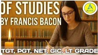 'OF STUDIES' ESSAY -01   BY - FRANCIS BACON (FATHER OF ENGLISH ESSAYS)