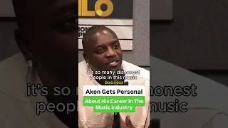 Akon Gets Personal About His Career In The Music Business 🤯