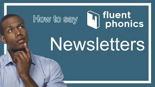 How to pronounce the word Newsletters | With definition & example sentence