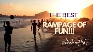 🥳 The BEST Rampage of FUN! 💜 Abraham Hicks