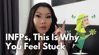 INFPs, This Is Why You&rsquo;re Struggling (And How to Fix It)