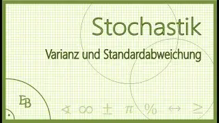 Varianz und Standardabweichung einer Zufallsgröße