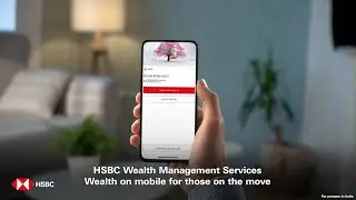 HSBC Wealth Management Suite | Wealth solutions, curated for you