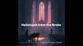 Hallelujah from the Broke
