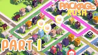 เด็กรัดสาดบริหารโลจิสต์ | Package Rush | Part 1