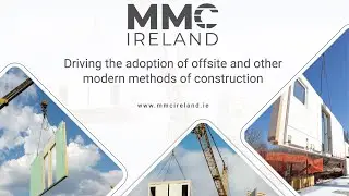 MMC Ireland: Driving the adoption of offsite and other modern methods of construction