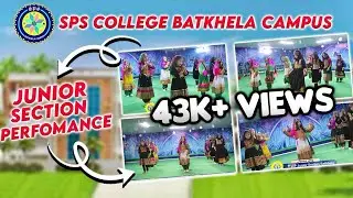 Junior Section perfomance |Sps College Batkhela|Junior Section|