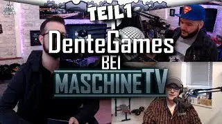 Gamer in der heutigen Gesellschaft | DenteGames bei MaschineTV Teil 1 | Podcast deutsch