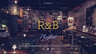 R&B Playlist | Smooth, Chill, Soul Vibes | 1 Hour