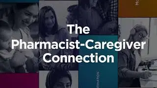 The Pharmacist-Caregiver Connection: A Supportive Approach