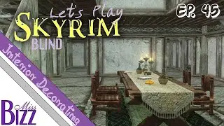 Let's Play Skyrim Blind Ep. 45 - Decorating my home! Falkreath Lakeview Manor Interior Decorating!