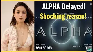 Alia Bhatt's Alpha Delayed to April 2026: YRF's VFX Overhaul for Epic Spy Action!