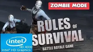 Rules of Survival : Zombie Mode | Intel HD 4000 | Core i3 | Low Spec PC |