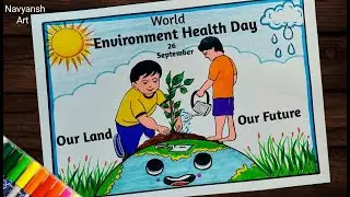World Environment Health Day poster drawing easy / Save Environment Save Nature Drawing