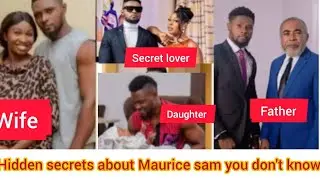 Hidden facts about Maurice sam: biography, networth, relationship,state of origin#mauricesam