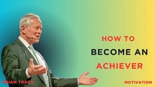 How to become an achiever