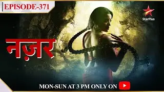 Nazar - Season 1 | Episode - 371