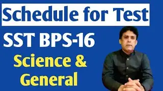 Schedule for SST BPS-16 Science & General Category Interview by SPSC