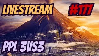 PPL 3vs3  | Livestream #177