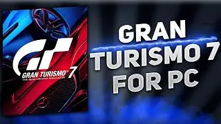 How to Install Gran Turismo 7 For PC | EASY TUTORIAL 2025