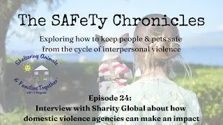 The SAFeTY Chronicles Podcast Episode 24 - Interview with Carol Wick (CEO of Sharity Global)