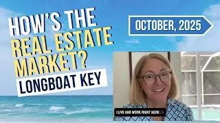 October 2025 Longboat Key Real Estate Market Update